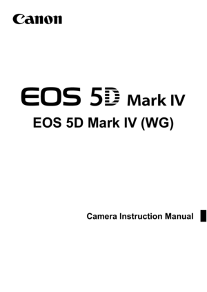 Page 3
Camera Instruction Manual 
EOS 5D Mark IV (WG)  