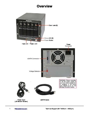 Page 2Overview
1www.addonics.comTechnical Support (M-F 8:30 am – 6:00 pm)
Host LED Power LEDDrive LED (5)
Power ButtonDoor Lock (5)
Power 
Power Cord
(US Version Shown)eSATA Cable 