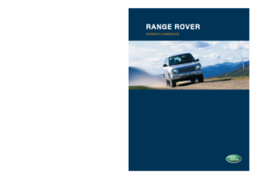 Page 1RANGE RO\bER
OWNER’\b HAND\fOOK
Land Rover
\fanbury Road, Lighthorne, Warwickshire, CV35 0RG England LRL0649
© Land Rover 2003
LRL0448 NRROH  3/27/03  11:49 AM  Page 1 