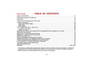 Page 3–3–
(continued)
TABLE OF CONTENTS
USING THE KEYSWITCH.................................................................................................................................  21
CHIME MODE (Using the  9
CHIME Key)............................................................................................................  22
PANIC KEYS.................................................................................................................................................  22
TESTING THE...
