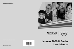 Page 1Lenovo 3000 H Series
User Manual
WORLDWIDE PARTNER
Version 1.0
          
31023039
© Copyright Lenovo 2005, all rights reserved.
Manufactured by Lenovo
www.lenovo.com/in 