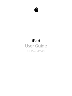 Page 1iPad
User Guide
For iOS 7.1 Software 