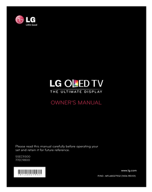 Page 1www.lg.com
P/NO : MFL68027932 (1406-REV01)
Please read this manual carefully before operating your 
set and retain it for future reference.
OWNER’S MANUAL
55EC9300 
77EC9800
*MFL68027932* 