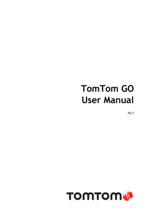 Page 1 
 
 
TomTom GO 
User Manual 
16.1 
 
  