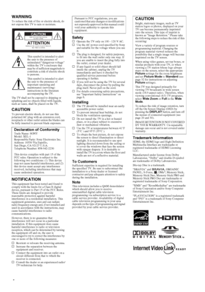 Page 44
WARNINGTo reduce the risk of fire or electric shock, do 
not expose this TV to rain or moisture.
This symbol is intended to alert 
the user to the presence of 
uninsulated “dangerous voltage” 
within the TV’s enclosure that 
may be of sufficient magnitude to 
constitute a risk of electric shock 
to persons.
This symbol is intended to alert 
the user to the presence of 
important operating and 
maintenance (servicing) 
instructions in the literature 
accompanying the TV.
The TV shall not be exposed to...