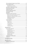 Page 6Table of Contents iv
Fine-tuning the image size and clarity  ......................... 24
Correcting keystone  ...................................................... 25
Manual keystone correction  ................................................................. 25
Automatic keystone correction ............................................................. 26
Selecting an application mode ...................................... 26
Switching input signal ......................................................