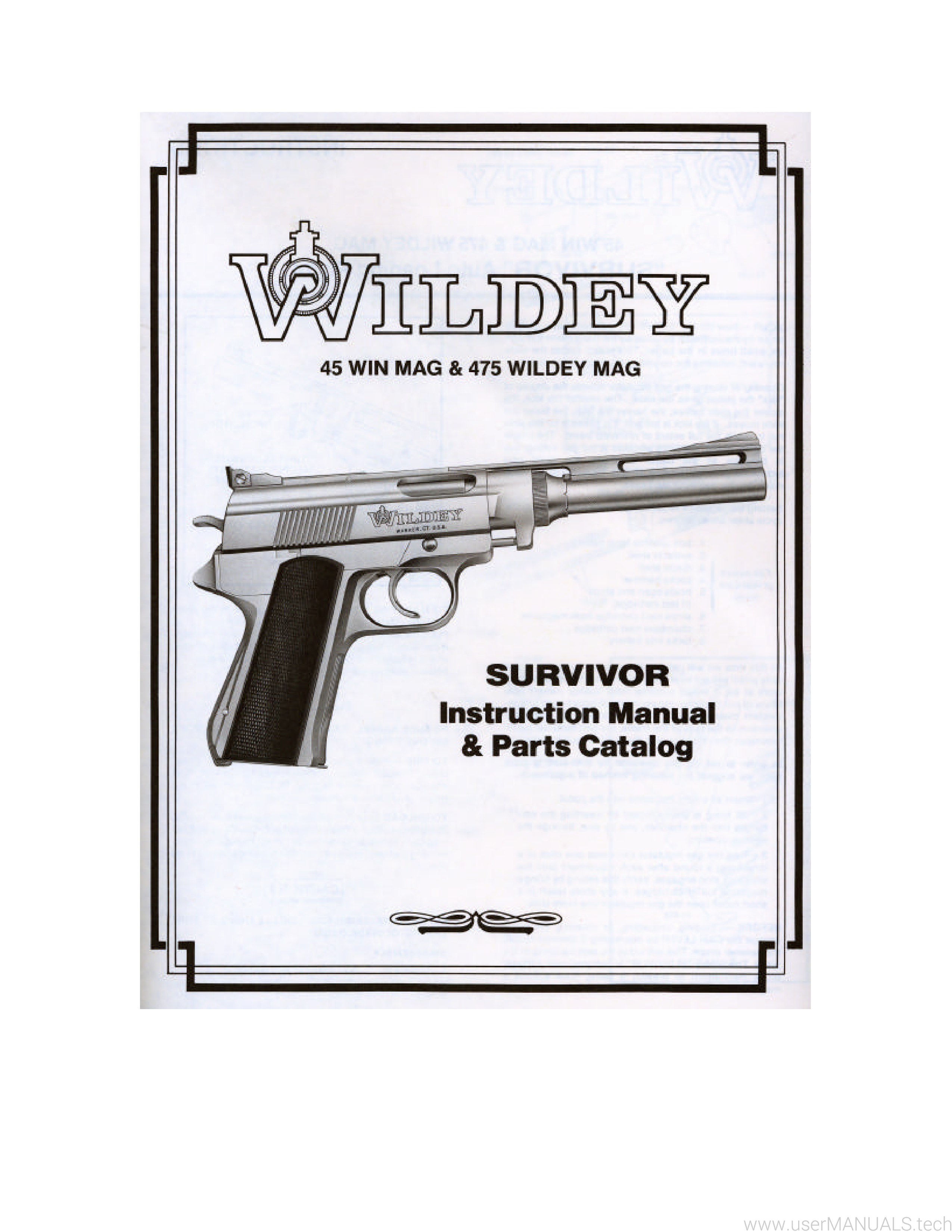 Wildey 45 Win Mag, 475 Wildey Mag Survival Instructions Manual