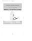 Page 2121
MANUAL DE INSTRUCCIONES
L L L L
a a a a
v v v v
a a a a
d d d d
o o o o
r r r r
       
a a a a
       
p p p p
r r r r
e e e e
s s s s
i i i i
ó ó ó ó
n n n n
       
c c c c
o o o o
m m m m
p p p p
a a a a
c c c c
t t t t
oo o o
ANTES DE DEVOLVER ESTE PRODUCTO
POR CUALQUIER MOTIVO POR FAVOR LLAME
(55)5326-7100
Número de catálogo PW1300
598111-01,PW1300 manual  1/31/05  1:51 PM  Page 21 