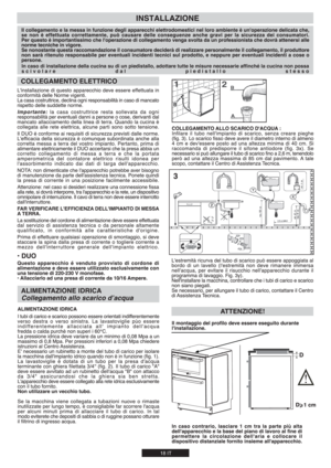 Page 187

In caso di installazione della cucina su di un piedistallo, adottare tutte le misure necessarie affinché la cucina non possa 
scivolare dal piedistallo stesso 