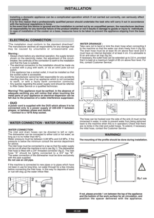 Page 505 GB
In case of installation of the cooker on a base, measures have to be taken to prevent the appliance slipping from the base 
itself 