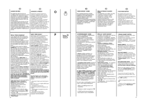 Page 214041
IT
LAVAGGIO A FREDDO 
Inserendo questa funzione si 
possono eseguire tutti i cicli di
lavaggio senza il riscaldamento
dell’acqua, mentre rimangono
invariate tutte le altre
caratteristiche (livello d’acqua,
tempi, ritmi di lavaggio ecc.).I
programmi a freddo sono indicati
per il lavaggio di tutti i capi di
biancheria i cui colori non sono
resistenti e per il lavaggio di
tende, copriletti, fibre sintetiche
particolarmente delicate, piccoli
tappeti o tessuti poco sporchi.
TASTO “STIRO FACILE “...