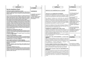 Page 5
9

EN
CHAPTER 2
GU
ARANTEE
The appliance is supplied
with a guarantee certificate
which allows free use of the
Technical Assistance Service.

SL
2. POGLAVJE
GARANCIJA
Ob nakupu aparata vam
mora prodajalec izdati
izpolnjen in potrjen
garancijski list.
Na osnovi potrjenega
garancijskega
lista in raãuna imate v roku
enega leta od dneva
nakupa pravico do
brezplaãnega servisiranja
va‰ega aparata s strani na‰e
tehniãne sluÏbe, oziroma
na‰ih poobla‰ãenih
serviserjev pod pogoji, ki so
navedeni v garancijskem...