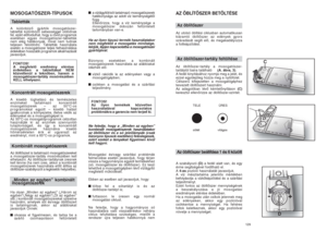 Page 65AZ ÖBLÍTÃSZER BETÖLTÉSEAz öblítŒszerAz utolsó öblítési ciklusban automatikusan
kiáramló öblítŒszer az edények gyors
száradását segíti elŒ, és megakadályozza
a foltképzŒdést.Az öblítŒszer-tartály feltöltéseAz öblítŒszer-tartály a mosogatószer-
tartálytól balra található(A. ábra, 3).
A fedél kinyitásához nyomja meg a jelet, és
ezzel egyidejıleg húzza meg a nyitófület.
Célszerı kifejezetten a mosogatógéphez
tervezett öblítŒszert használni.
Az adagolóban lévŒ kémlelŒnyíláson (C)
keresztül ellenŒrizze az...