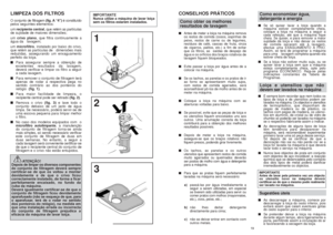 Page 1019
CONSELHOS PRÁTICOSComo obter os melhores
resultados de lavagem■Antes de meter a loiça na máquina remova
os restos de comida (ossos, espinhas de
peixe, restos de carne ou de legumes,
resíduos de café, cascas de fruta, cinza
de cigarros, palitos, etc.) a fim de evitar
que os filtros, as  saídas de despejo de
água e os orifícios dos braços rotativos de
lavagem fiquem bloqueados.
■Evite passar a loiça por água antes de a
colocar na máquina.
■Se os tachos, as panelas e os pratos de ir
ao forno se...