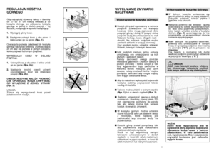 Page 611
WYPE¸NIANIE ZMYWARKI
NACZYNIAMIWykorzystanie koszyka górnego■Koszyk górny jest wyposa˝ony w ruchome
podpórki zawieszone na kraw´dzi
bocznej, które mogà zajmowaç dwie
pozycje: górnà i dolnà. W pozycji dolnej
podpórki s∏u˝à do umieszczenia na nich
fili˝anek herbaty, kawy, d∏ugich no˝y i
chochli. Na koƒcach podpórek mo˝na
zawiesiç szklanki w pozycji pionowej:
Pod spodem mo˝na umieÊciç szklanki,
fili˝anki, talerzyki i talerzyki deserowe.
■Gdy podpórki zajmujà górnà pozycj´
umo˝liwiajà one umieszczenie na...