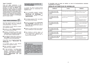 Page 1426
Tecla "1/2 AUTO"Para una mejor adaptación a sus
exigencias, además de la función normal
de lavado de la vajilla en carga compelta,
gracias a la tecla “1/2 AUTO”, este
lavavajillas le permite lavar una cantidad
reducida de vajilla, situándola de manera
libre tanto en el cesto superior como inferior. 
Gracias a esta función, el lavavajillasreduce
automáticamente el consumo de agua y
energía y la duración del ciclo de lavado.
Para el lavado, dosifique el detergente en
cantidad menor respecto a la...