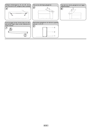 Page 2726 SV
Avlägsna täckpluggarna (A) och (B), skruva 
loss skruvarna och avlägsna delvis panelen
. Skruva loss det högra gångjärnet.
5
Fäst det övre vänstra gångjärnet som ligger i 
tillbehörssatsen
Ta bort pluggen på den vänstra sidan och sätt i 
den på den högra  sidan av den mellersta och 
undre insatsen.Återmontera gångjärnen och dörrarna uppifrån 
och ner 1  2  3
46
7
8
 
