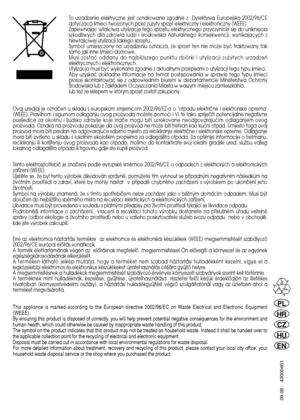 Page 80To urzàdzenie elektryczne jest oznakowane zgodnie z  Dyrektywà Europejskà 2002/96/CEdotyczàcà Êmieci tworzonych przez zu˝yty sprz´t elektrycz\
ny i elektroniczny (WEEE)Zapewniajàc w∏aÊciwà utylizacj´ tego sprz´tu elektrycz\
nego przyczynicie si´ do unikni´ciaszkodliwych dla zdrowia ludzi i Êrodowiska naturalnego konsekwencji, wynikajàcych zniew∏aÊciwej utylizacji takiego sprz´tu .Symbol umieszczony na urzàdzeniu oznacza, ˝e sprzet ten nie mo˝\
e byç traktowany taksamo jak inne Êmieci domowe.Musi zostaç...