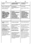 Page 2525
HU
A KEZELÃSZERVEK
ISMERTETÉSE
AJTÓFOGANTYÚ Az ajtó nyitásához nyomja mega fogantyú belsejében lévŒgombot.
FONTOS! A MOSÁS/CENTRIFUGÁLÁSVÉGÉN EGY SPECIÁLISBIZTONSÁGIBERENDEZÉSAKADÁLYOZZA MEG AZAJTÓ KINYITÁSÁT.A CENTRIFUGÁLÁSBEFEJEZÉSEKORVÁRJON 2 PERCET AZAJTÓ KINYITÁSA ELÃTT.
AJTÓZÁR JELZÃLÁMPA 
Az „ajtó zárva” jelzŒlámpa akkor világít, ha az ajtó teljesen zárvavan, és a gép „BE” vankapcsolva.Ha az ajtó zárva van, a STARTgomb lenyomásakor ajelzŒlámpa egy pillanatrafelvillan, majd égve marad. 
Ha az...