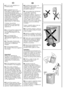 Page 1212
HR
●Ne prikljuãujte perilicu na elektriãnu mreÏu prekoispravljaãa, vi‰estrukih utikaãa iliproduÏnih kablova. 
● Ovaj uredjaj nije namijenjen za uporabu osobama(ukljuãujuçi i djecu) sasmanjenim fiziãkim, osjetilnim ilimentalnim sposobnostima teosabama bez iskustva i znanja,osim ako ih koriste uz nadzorosobe odgovorne za njihovusigurnost ili od iste osobe dobijupravilne upute za kori‰tenjeuredjaja. 
Pazite i nadzirite djecu kao se nebi igrala s uredjajem. 
● Ne izvlaãite utikaã iz utiãnice tako da...