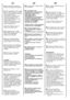 Page 1313
RO 
●  Nu utilizati adaptoare sau triplustekere 
●  Acest aparat nu este destinat pentru a fi utilizat decatre copii sau de catrepersoane cu dizabilitati, farastricta supraveghere a unuiadult responsabil. 
Nu permiteti copiilor sa se joace cu acest aparat. 
●  Nu trageti de cablu pentru a scoate aparatul din priza 
●  Nu expuneti aparatul la agenti atmosferici (razelesoarelui, ploaie etc.) 
●  In cazul in care o mutati, nu ridicati niciodata de butoanesau de caseta dedetergent. 
●  In timpul...