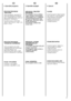 Page 4949
RO 
4. Special 
CLATIRE 
Acest program efectueaza trei clatiri si o centrifugareintermediara (aceastapoate fi exclusa prinutilizarea butonuluicorespunzator) 
STOARCERE RAPIDA 
Acest program asigura o centrifugare la vitezamaxima (carepoate fi redusa daca eactionat butonulcorespunzator. 
DOAR EVACUAREA APEI Acest program evacueazaapa din masina.
HU 
4. Speciális anyagok 
SPECIÁLIS „ÖBLÍTÉS” PROGRAMEz a program három öblítéstvégez közepes centrifugálásisebességgel (ami a megfelelŒgombbal csökkenthetŒ...