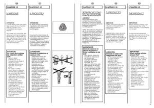 Page 30FR
EN
5859
CHAPITRE 10LE PRODUITATTENTION:
si vous devez laver des tapis,
des couvre-lits ou d’autres
pièces lourdes, nous
conseillons de ne pas
essorer.
Pour laver à la machine des
vêtements et de la lingerie
se reporter à l’étiquette qui
doit mentionner “pure laine
vierge” et l’indication “ne se
feutre pas” ou “peut être
lavé en machine”.ATTENTION:
Au cours de la phase
de sélection vérifier
que:-aucun objet
métallique ne se
trouve dans le linge à
laver (boucles,
épingles de nourrice,
épingles,...
