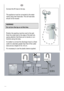 Page 44
  
Connect the fill hose to the tap. 
 
The appliance must be connected to the water 
mains using new hose-sets. The old hose-sets 
should not be reused. 
 
WARNING! 
Do not turn the tap on a
 
t this time. 
 
Position the washing machine next to the wall. 
Hook the outlet tube to the edge of the bath tub, 
paying attention that there are no bends or con-
tractions along the tube, 
It is better to connect the discharge hose to a fixed 
outlet of a diameter greater than that of the outlet 
tube and at a...