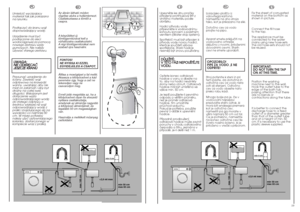 Page 1018
min 50 cm
max 85 cm +2,6 mt max
max 100 cm
min 4 cm
min 50 cm
max 85 cm +2,6 mt max
max 100 cm
min 4 cm
19
PL
Umieéciç wyciszajacy
materiaä tak jak pokazano
na rysunku.
Podäåczyç do kranu wåã
doprowadzajåcy wodë.
Urzådzenie musi byç
podäåczone do sieci
wodociågowej za pomocå
nowego zestawu wëãy
gumowych. Nie naleãy
uãywaç starego zestawu.U UW
WA
AG
GA
A:
:
N NI
IE
E 
 O
OD
DK
KR
RË
ËC
CA
AÇ
Ç
J JE
ES
SZ
ZC
CZ
ZE
E 
 K
KR
RA
AN
NU
UPrzysunåç urzådzenie do
éciany. Zawiesiç wåã
odpäywowy na krawëdzi...