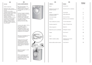 Page 2K KA
AP
PI
IT
TO
OL
LA
A
CHAPTER
1
2
3
4
5
6
7
8
9
10
11
12
13
3
EN
INDEXIntroduction
General points on delivery
Guarantee
Safety Measures
Technical Data
Setting up and Installation
Control Description
Table of Programmes
Selection
Detergent drawer
The Product
Washing
Cleaning and routine
maintenance
Faults Search
OBSAH :Úvod
Väeobecné pokyny püi
püevzetí vÿrobku
Záruka
Pokyny pro bezpeöné
pouïívání praöky
Technické údaje
Instalace
Popis ovládacího panelu
Tabulka programå
Volba programå
Zásobník pracích...