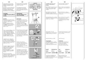 Page 611
EN
Use the 4 feet to level the
machine with the floor:
a)Turn the nut clockwise to
release the screw adjuster of
the foot.
b)  Rotate foot to raise or
lower it until it stands firmly on
the ground.
c)  Lock the foot in position
by turning the nut anti-
clockwise until it comes up
against the bottom of the
machine.
Ensure that the knob is on the
“OFF” position and the load
door is closed
Insert the plug.
ATTENTION:
should it be necessary to
replace the supply cord,
connect the wire in
accordance with...