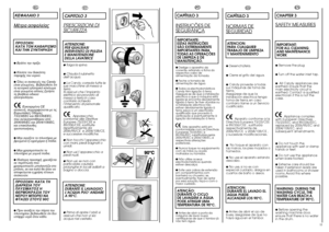 Page 610
IT
CAPITOLO 3PRESCRIZIONI DISICUREZZAATTENZIONE: PER QUALSIASIINTERVENTO DI PULIZIAE MANUTENZIONEDELLA LAVATRICE●Tolga la spina.●Chiuda il rubinetto dell’acqua.●La  
Candy
correda tutte le 
sue macchine di messa aterra.Si assicuri che l’impiantoelettrico sia provvisto dimessa a terra in casocontrario richiedal’intervento di personalequalificato. 
Apparecchio 
conforme alle DirettiveEuropee 73/23/CEE e89/336/CEE, sostituiterispettivamente da2006/95/CE  e 2004/108/CE,e successive modifiche.●Non tocchi...