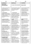 Page 4747
EN
CHAPTER 8
SELECTION
For the various types of fabrics and various degrees of dirt thewashing machine has 4different programme bandsaccording to: wash cycle,temperature and lenght ofcycle (see table of washingcycle programmes). 
1 RESISTANTS FABRICS The programmes have beendesigned for a maximum washand the rinses, with spinintervals, ensure perfect rinsing.The final spin gives moreefficient removal of water. 
2 MIXED AND SYNTHETIC FABRICS The main wash and the rinsegives best results thanks to...