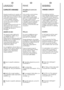 Page 6161
EN
WASHING
VARIABLE CAPACITY
This washing machine automatically adapts the levelof the water to the type andquantity of washing. In this wayit is also possible to obtain a“personalized” wash from anenergy saving point of view.This system gives a decrease inenergy consumption and asensible reduction in washingtimes.
EXAMPLE: 
A net bag should be used for particularly delicatefabrics. 
Let us suppose that the washing consists of HEAVILYSOILED COTTON (toughstains should be removedwith suitable stain...