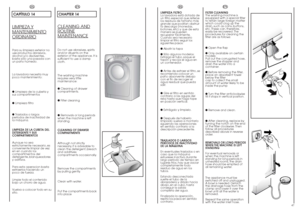 Page 2447
EN
FILTER CLEANING
The washing-machine is
equipped with a special filter
to retain large foreign matter
which could clog up the
drain, such as coins, buttons,
etc. These can, therefore,
easily be recovered. The
procedures for cleaning the
filter are as follows:
● Open the flap
● Only available on certain
models:
Pull out the corrugated hose,
remove the stopper and
drain the water into a
container.
● Before removing the filter,
place an absorbent towel
below the filter
cap to collect the small
amount...