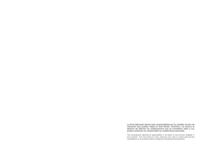 Page 28La firma fabricante declina toda responsabilitad por los posibles errores de
impresión que puedan haber en este libreto. Asimismo, se reserva el
derecho de efectuar las modificaciones que se consideren ùtiles a sus
propios productos sin comprometer las caraterìsticas esenciales.The manufacturer declines all responsibility in the event of any printing mistakes in
this booklet. The manufacturer also reserves the right to make appropriate
modifications to its products without changing the essential...