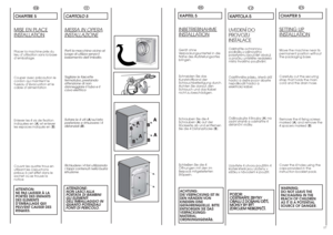 Page 916
FR
IT
CAPITOLO 5MESSA IN OPERAINST
ALLAZIONE
Porti la macchina vicino al
luogo di utilizzo senza il
basamento dell’imballo.
Tagliare le fascette
fermatubo, prestando
attenzione di non
danneggiare il tubo e il
cavo elettrico
Svitare le 4 viti (A) sul lato
posteriore e rimuovere i 4
distanziali (B).
Richiudere i 4 fori utilizzando
i tappi contenuti nella busta
istruzione.ATTENZIONE: 
NON LASCI ALLA
PORTATA DI BAMBINI
GLI ELEMENTI
DELL’IMBALLAGGIO IN
QUANTO POTENZIALI
FONTI DI PERICOLO.
CHAPITRE 5MISE EN...