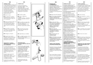 Page 3671
DE
REINIGEN DER 
KLAMMERNFALLE
Das Gerät besitzt eine
Klammernfalle zur Aufnahme
größerer Gegenstände
(Münzen, Knöpfe), die das
Abpumpen des Waschwassers
behindern könnten. Die
Klammernfalle kann
problemlos wie folgt gereinigt
werden:
● Klappe herunter klappen● Nur bei einigen Modellen:
Schlauch herausziehen,
Stöpsel entfernen und
Restwasser in einem Behälter
auffangen.● Bevor Sie den Filter
herausnehmen, empfiehlt es
sich, einen saugfähigen
Aufnehmer darunter zu
legen, um das daraus
fließende...