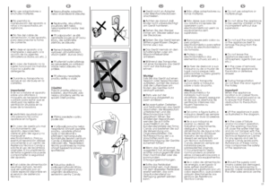 Page 712
13
DE
● Gerät nicht an Adapter
oder Mehrfachsteckdosen
anschließen.● Achten sie darauf, daß
Kinder nicht unbeaufsichtigt
am Gerät hantieren.● Ziehen Sie den Stecker
immer am  Stecker selbst aus
der Steckdose.● Setzen Sie das Gerät keinen
Witterungseinflüssen (Regen,
Sonne usw.) aus.● Das Gerät niemals an den
Schaltknöpfen oder am
Waschmittelbehälter
anheben.● Während des Transportes
mit einer Sackkarre das Gerät
nicht auf das Bullauge
lehnen.
Wichtig!
Falls Sie das Gerät auf einen
Teppich oder...