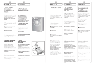 Page 346667
PL
R RO
OZ
ZD
DZ
ZI
IA
AÄ
Ä 
 1
12
2CZYSZCZENIE IRUTYNOWAKONSERWACJAPRALKI Do czyszczenia zewnëtrznej
obudowy pralki nie uãywaj
érodk
ów ãråcych, spirytus
ów
ani rozpuszczalnik
ów.
Wystarczy uãyç zmoczonej
szmatki.
Pralka wymaga konserwacji
w bardzo niewielkim stopniu.
Jest to:
● czyszczenie przegródek
szuflady na proszki,
● czyszczenia filtra.
● a takãe przy przewoãeniu
lub po däugim postoju.
C CZ
ZY
YS
SZ
ZC
CZ
ZE
EN
NI
IE
E 
 P
PR
RZ
ZE
EG
GR
RÓD
DE
EK
K
S SZ
ZU
UF
FL
LA
AD
DY
Y 
 N
NA
A 
 P
PR...