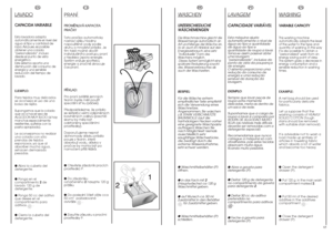 Page 336465
DE
W
ASCHEN
UNTERSCHIEDLICHE
WÄSCHEMENGENDie Waschmaschine gleicht die
Wassermenge automatisch an
Art und Menge der Wäsche an.
So ist, auch im Hinblick auf den
Energieverbrauch, eine sehr
“individuelle” Form des
Waschens möglich.
Dieses System ermöglicht eine
spürbare Reduzierung sowohl
des. Wasserverbrauches als
auch der Waschzeiten.BEISPIEL:
Für die Wäsche extrem
empfindlicher Teile empfiehlt
sich die Verwendung eines
Waschnetzes.
Angenommen, Sie waschen
z.B. STARK VERSCHMUTZTE
BAUMWOLLE (auf die...