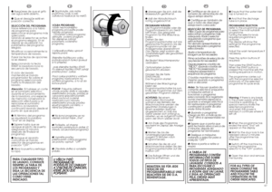 Page 346667
EN
● Ensure that the water inlet
tap is turned on.
● And that the discharge
tube is in place.
PROGRAMME SELECTION
Refer to the programme guide
to select the most suitable
programme.
Turning the selector knob
required programme is
activate.
The display will show the
settings for the programme
selected.
Adjust the wash temperature if
necessary.
Press the option buttons (if
required)
Then press the START button.
When the START button is
pressed the machine sets the
working sequence in motion.
The...