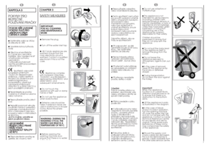 Page 47
EN
● Do not use adaptors or
multiple plugs.● This appliance is not
intended for use by persons
(including children) with
reduced physical, sensory or
mental capabilities, or lack of
experience and knowledge,
unless they have been given
supervision or instruction
concerning use of the
appliance by a person
responsible for their safety.
Children should be
supervised to ensure that
they do not play with the
appliance.● Do not pull the mains lead
or the appliance itself to
remove the plug from the
socket.●...