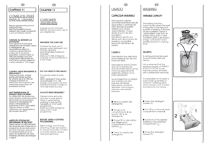 Page 1967
EN
W
ASHING
VARIABLE CAPACITYThis washing machine
automatically adapts the level
of the water to the type and
quantity of washing. In this way
it is also possible to obtain a
“personalized” wash from an
energy saving point of view.
This system gives a decrease in
energy consumption and a
sensible reduction in washing
times.EXAMPLE:
A net bag should be used
for particularly delicate
fa brics.
Let us suppose that the
washing consists of HEAVILY
SOILED COTTON (tough
stains should be removed
with suitable...