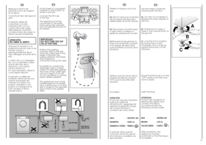 Page 611
EN
Use the 4 feet to level the
machine with the floor:
a)Turn the nut clockwise to
release the screw adjuster of
the foot.
b)  Rotate foot to raise or
lower it until it stands firmly on
the ground.
c)  Lock the foot in position
by turning the nut anti-
clockwise until it comes up
against the bottom of the
machine.
Ensure that the knob is on the
“OFF” position and the load
door is closed
Insert the plug.
ATTENTION:
should it be necessary to
replace the supply cord,
connect the wire in
accordance with...