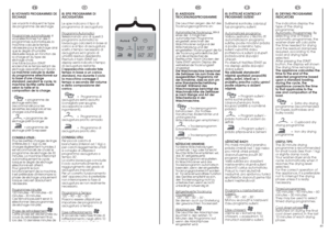 Page 258) VOYANTS  PROGRAMMES  DE
SECHAGELes voyants indiquent le type
de programme de séchage.
Progr
ammes autom
atiques
: si
vous sélectionnez lun des 3
programmes automatiques, la
machine calcule le temps
nécessaire pour le séchage ainsi
que le degré dhumidité
résiduelle requis, en fonction de
la charge et du type de
séchage choisi.
Une fois le bouton START
enclenché, le temps restant de
séchage apparaîtra sur l’écran.
La machine calcule la durée
du programme sélectionné sur
la base d’une charge
standard;...