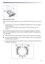 Page 71
 
 71
 
 
 
Please read these notes! 
When washing heavily soiled laundry it is recommended the load is reduced to 3 kg maxi-
mum. 
**  Program tested in accordance with CENELEC EN 60456 with the maximum Degree 
of Soiling selected. 
 Program also recommended for low-temperature washes (lower than the max. 
shown). 
The spin speed may also be reduced, to match any guidelines suggested on the fabric 
label, or for very delicate fabrics cancel the spin completely this option is available with a 
spin...