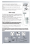 Page 48
 
 48
 
) Use the 4 feet to level the machine with the floor: 
a) Turn the nut clockwise to release the screw adjuster of the 
foot. 
b) Rotate foot to raise or lower it until it stands firmly on the 
ground. 
c) Lock the foot in position by turning the nut anti-clockwise until 
it comes up against the bottom of the machine. 
 
Water supply 
The machine has an inlet hose with ¾ threaded ferrules fitted 
to the ends to attach between the threaded connector on the 
appliance and the cold water supply....