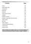 Page 37 
  37
 
Contents
  Page 
 
Preface  38 
General delivery notes 38 
Technical data 39 
Safety notes 40 
Quick start  42 
Useful advice for the users   42 
Installation  43 
Description of controls  46 
Detergents, washing aids and amounts to use 52 
Program selector 54 
Main wash 56 
Table of programs 60 
Cleaning and routine maintenance 62 
Trouble shooting 64 
Customer service 66 
 
Before switching on the appliance make sure it is correctly installed and 
that the transit brackets are removed as shown...