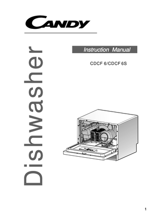 Page 25Instruction  ManualInstruction  Manual
DishwasherDishwasher
CDCF 6/CDCF 6S 
